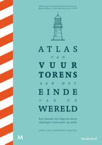 Atlas van vuurtorens aan het einde van de wereld - José Luis González Macías