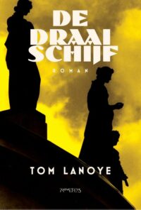 De draaischijf - Tom Lanoye