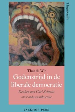 Godenstrijd in de liberale democratie - T. de Wit