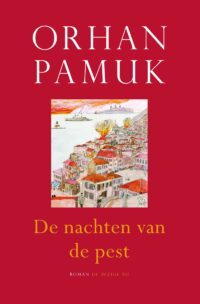 De nachten van de pest - Orhan Pamuk