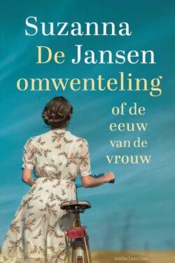 De omwenteling of de eeuw van de vrouw - Suzanna Jansen