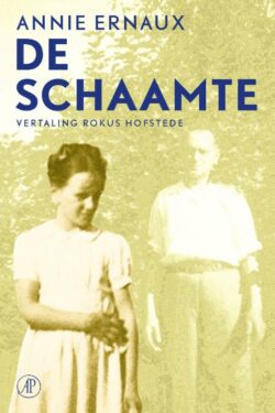 De schaamte - Annie Ernaux