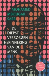 Diepste herinnering van de mens - M. Mbougar Sarr