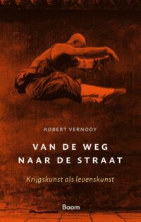 Van de weg naar de straat - Robert Vernooy