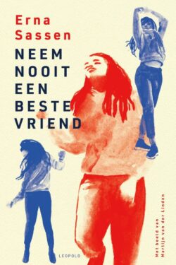 Neem nooit een beste vriend - Erna Sassen