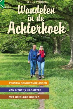 Wandelen in de Achterhoek - Truus Wijnen