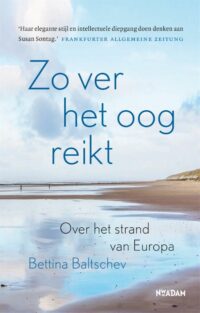 Zo ver het oog reikt - Bettina Baltschev