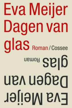 Dagen van glas - Eva Meijer