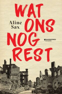 Wat ons nog rest - Aline Sax