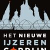 Het nieuwe ijzeren gordijn - Rob van Wijk