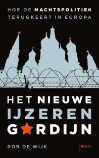 Het nieuwe ijzeren gordijn - Rob van Wijk