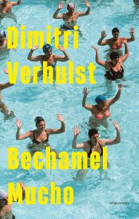 Bechamel Mucho - Dimitri Verhulst