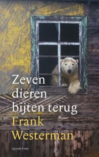 Zeven dieren bijten terug - Frank Westerman