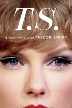 T.S. - Taylor Swift