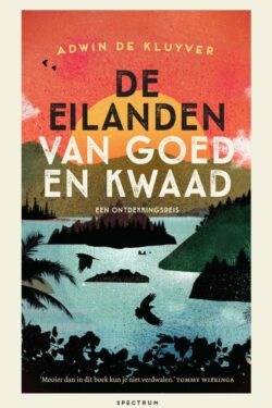 De eilanden van goed en kwaad - Adwin de Kluyver